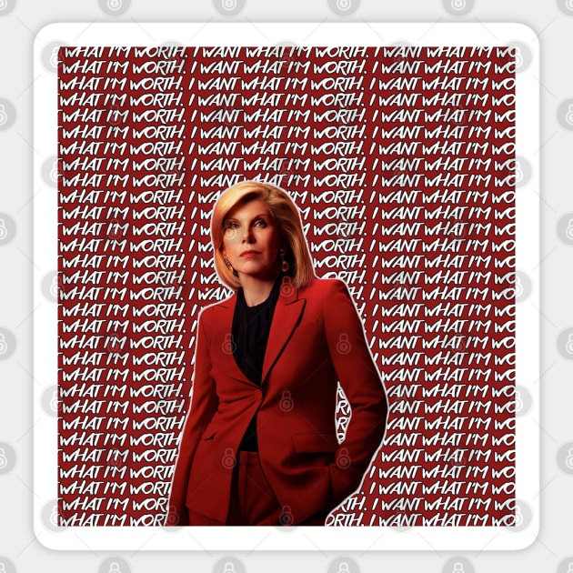 Diane Lockhart - I Want What I'm Worth Sticker by baranskini